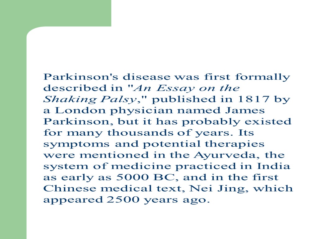 Parkinson's disease was first formally described in 